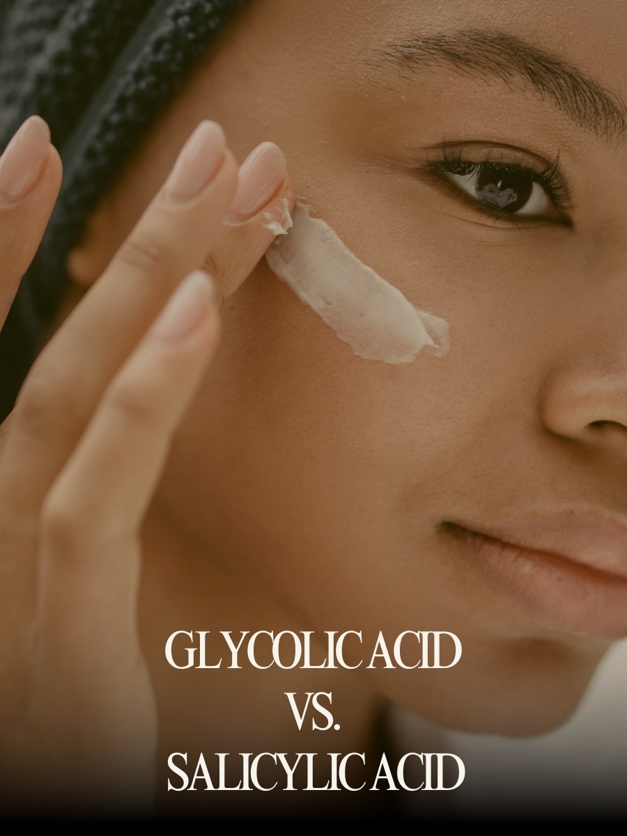 Glycolic Acid vs. Salicylic Acid: Choosing the Right Skin Exfoliant